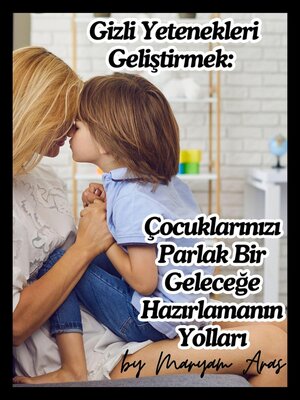 cover image of Gizli Yetenekleri Geliştirmek